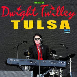 Dwight Twilley: The Best of Dwight Twilley: The Tulsa Years 1999-2016, Vol. 1 [LP] - VINYL