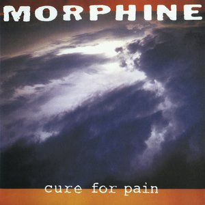 Morphine: Cure for Pain [LP] - VINYL