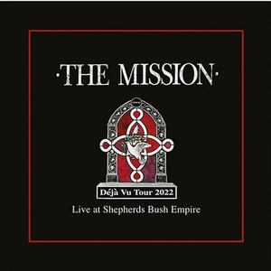The Mission: Deja Vu: Live at Shepherds Bush Empire [LP] - VINYL