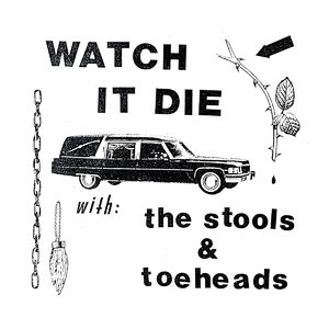 Toeheads: Watch it Die [LP] - VINYL