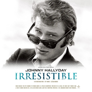 Johnny Hallyday: IrrÃ©sistible [LP] - VINYL