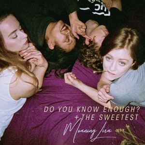 Moaning Lisa: Do You Know Enough/The Sweetest [LP] - VINYL