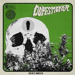 Dope Smoker: Devil's Bridge [LP] - VINYL