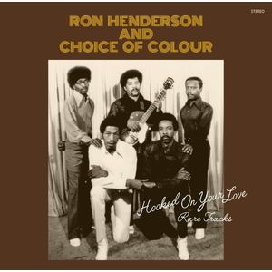 Choice Of Colour: Hooked on Your Love: Rare Tracks [LP] - VINYL