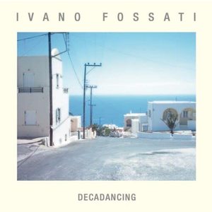 Ivano Fossati: Decadancing [LP] - VINYL