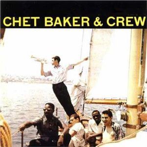 Chet Baker: Chet Baker & Crew [LP] - VINYL