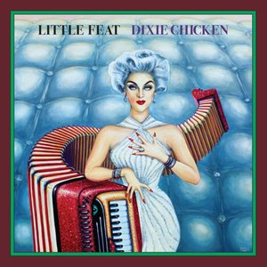 Little Feat: Dixie Chicken [LP] - VINYL