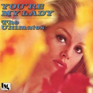 The Ultimates: You're My Lady [LP] - VINYL