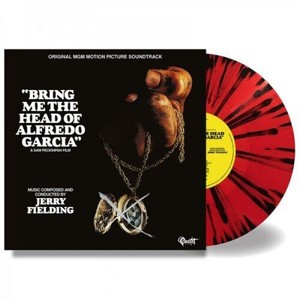 Jerry Fielding: Bring Me the Head of Alfredo Garcia [Original MGM Motion Picture Soundtrack] [LP] - VINYL