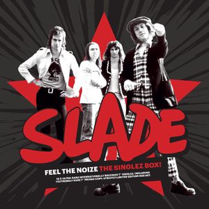 Slade: Feel The Noize: The Singlez Box! [45 RPM single]