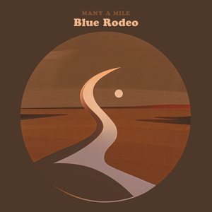 Blue Rodeo: Many a Mile [LP] - VINYL
