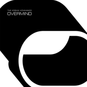 The Kosmik Kommando: Overmind [LP] - VINYL