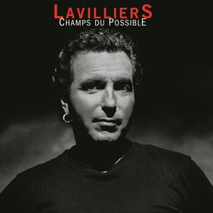Bernard Lavilliers: Champs du Possible [LP] - VINYL