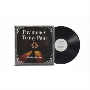Pay Money to My Pain: Another Day Comes [LP] - VINYL