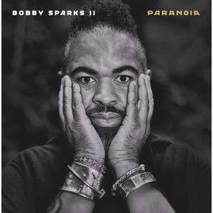 Bobby Sparks II: Paranoia [LP] - VINYL