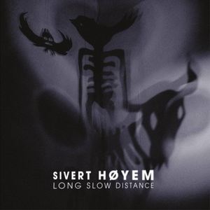 Sivert HÃ¸yem: Long Slow Distance [LP] - VINYL