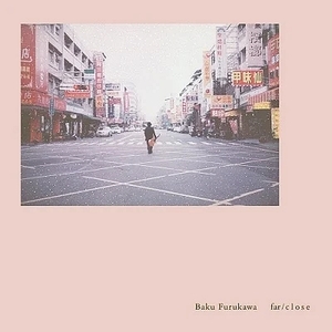Baku Furukawa: Far/Close [LP] - VINYL