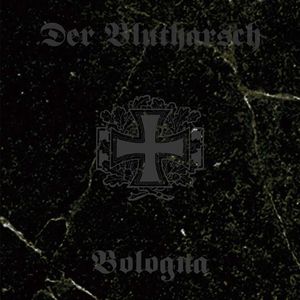Der Blutharsch: Bologna [LP] - VINYL