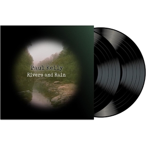 Paul Kelly: Rivers and Rain [LP] - VINYL